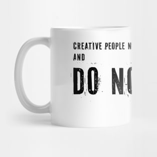Inspirational Quote for Creatives: Do Nothing Mug